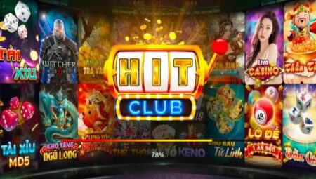 Hit Club – Link tải game đổi thưởng cho IOS / Android / Pc mới nhất